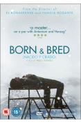 Born And Bred [2007]