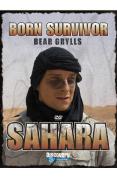 Bear Grylls - Born Survivor - Sahara