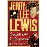 Jerry Lee Lewis - Greatest Live Performances Of The 50's, 60's And 70s [2007]