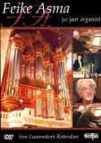 Feike Asma - Jubilee Concert At St Laurenskerk, Rotterdam