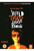 Wild Tigers I Have Known [2007]