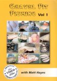 Gravel Pit Fishing - Vol. 1