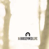 16 Horsepower - Live [2006]