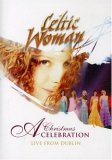 Celtic Woman - a Christmas Celebration