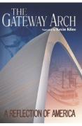 Gateway Arch-a Reflection of America [2006]