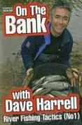On The Bank - River Fishing Tactics Part 1