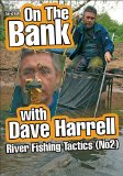 On The Bank - River Fishing Tactics Part 2