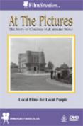 At The Pictures - The Story Of Staffordshire Cinema