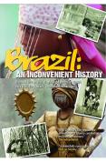 Brazil: An Inconvenient History