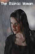 Bionic Woman - Pilot Episode [2007]