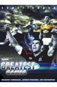 Super League - The Greatest Games