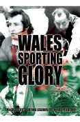 Wales' Sporting Glory