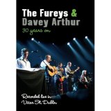 The Fureys And Davey Arthur - 30 Years On
