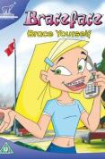 Braceface - Brace Yourself