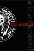 The Almighty - Wild And Wonderful - Live At The Astoria 2008