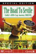 Celtic FC - The Road To Seville