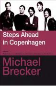 Michael Brecker - Steps Ahead In Copenhagen