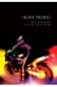 Black Prince - Paris Peripherique - 11.04 The Illegal Record