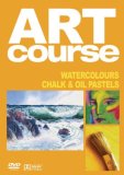 Art Course: Vol. 6 - Watercolours Chalk & Oil Pastels [2007]