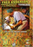 Fred Anderson - Timeless - Velvet Lounge [European Import] [2006]