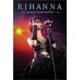Rihanna - Good Girl Gone Bad - Live