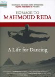 A Life For Dancing - Homage To Mahmoud Reda [2007]