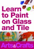 Learn To Paint On Glass And Tile