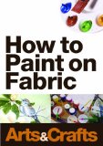 How To Paint On Fabric