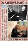 Bartok - on Bartok's Piano Vol. 1 (Kocsis)