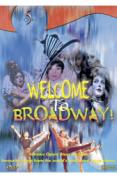 Welcome to Broadway
