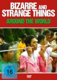 Bizarre and Strange Things Around the World