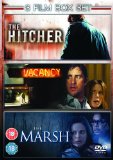 The Hitcher/Vacancy/The Marsh