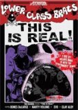 Lower Class Brats: This Is Real! [2008]