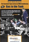 Basement Tapes Series For M.M.A. Conditioning - Gas In The Tank