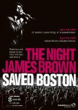 The Night That James Brown Saved Boston