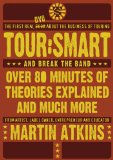 Tour Smart and Break the Band [2008]