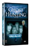 Ghost Hunting with Girls Aloud