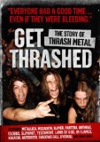 Get Thrashed - The Story Of Thrash Metal [2008]