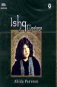 Ishq Mastanya-Abida Parveen