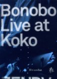Bonobo - Live at Koko