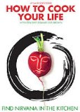 How To Cook Your Life [2007]