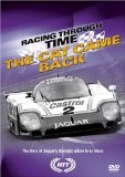Racing Through Time - The Cat Came Back - Jaguar's Return To Le Man [2008]