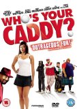 Who's Your Caddy? [DVD] [2007]