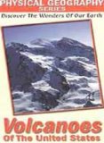 Physical Geography - Volcanoes Of The United States [DVD] [2000]
