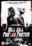 Kill Kill Faster Faster [DVD] [2008]