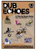 Dub Echoes [DVD]