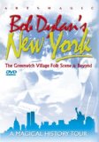 Bob Dylan - Dylan's New York (The Greenwich Village Folk Scene & Beyond) [DVD]