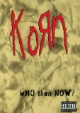 Korn - Who Then Now? [DVD] [2000]