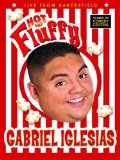 Gabriel Iglesias - Hot And Fluffy [DVD] [2009]