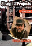 Trick Daddy - Straight From The Projects [DVD] [2008]